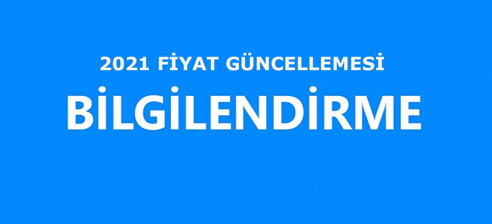 2021 Fiyat Güncelleme Duyurusu