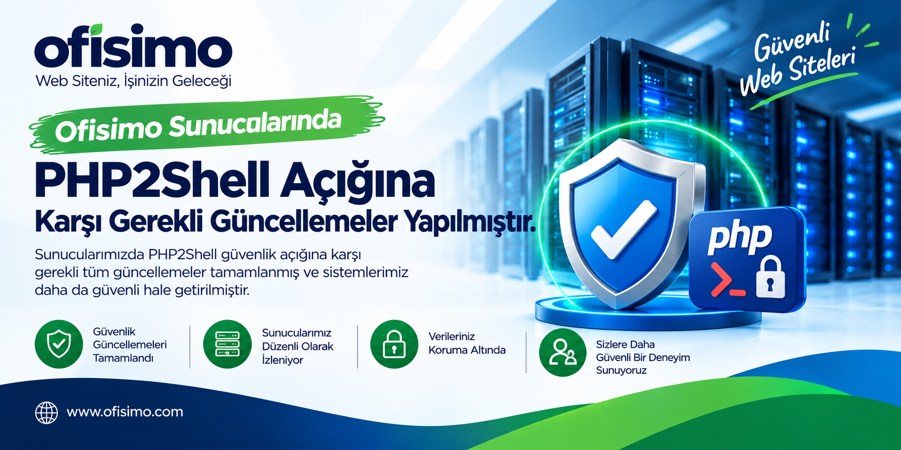Ofisimo Sunucularında PHP2Shell Güvenlik Açığına Karşı Güncellemeler Tamamlandı.