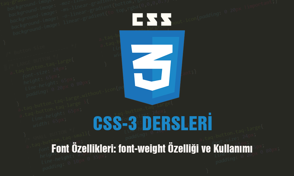 CSS Font-weight Özellikleri ve Kullanımı