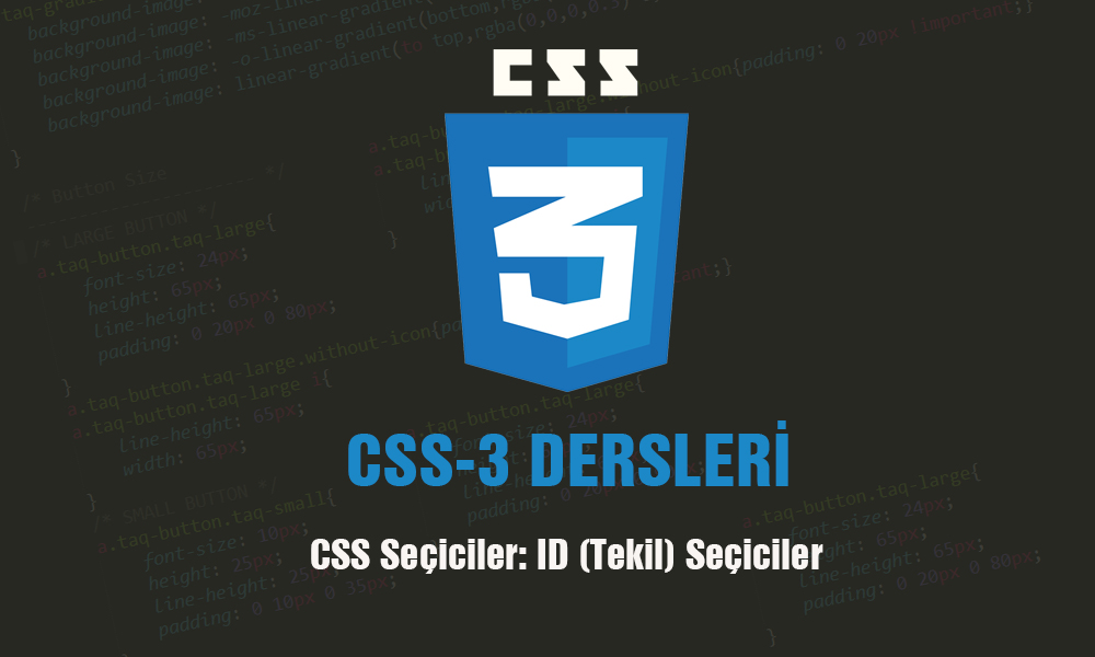 CSS Seçiciler: Tekil (ID) Seçiciler.