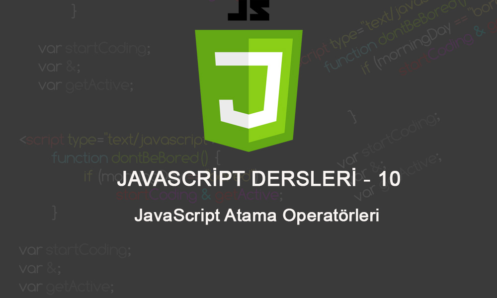 JavaScript Atama Operatörleri.