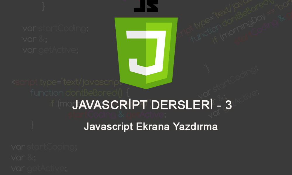 Javascript Kodlarını Ekrana Yazdırma (document.write)