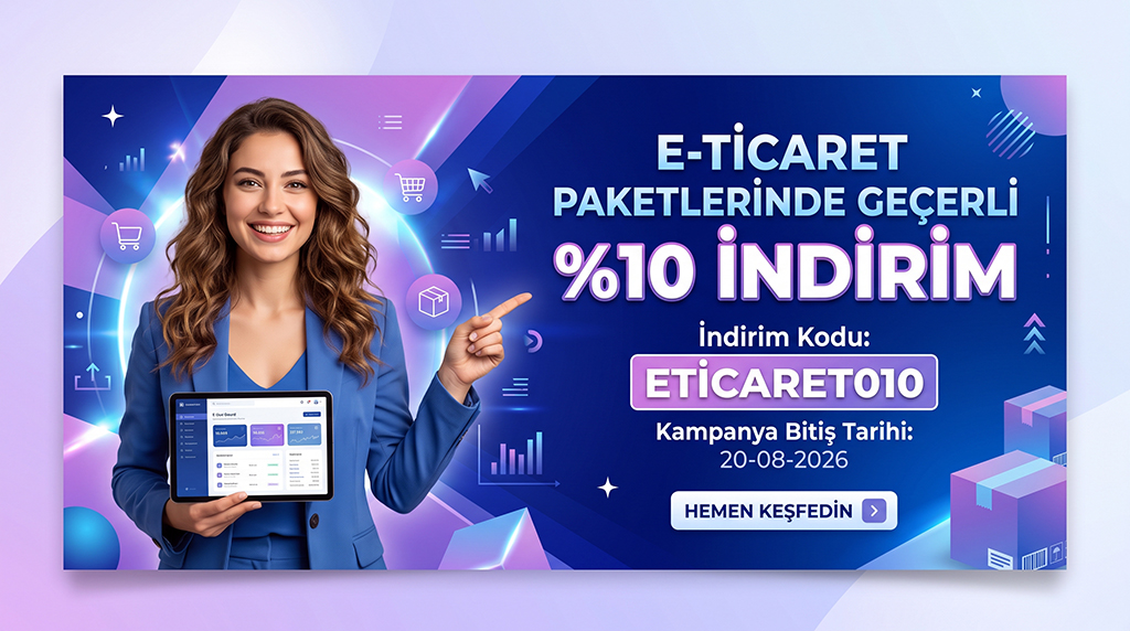E-Ticaret Paketlerinde Geçerli %10 İndirim.