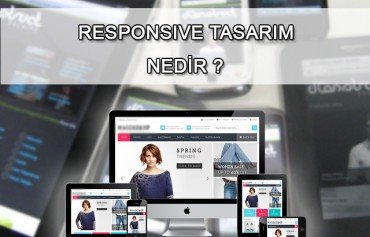 Responsive Web Tasarım Nedir?