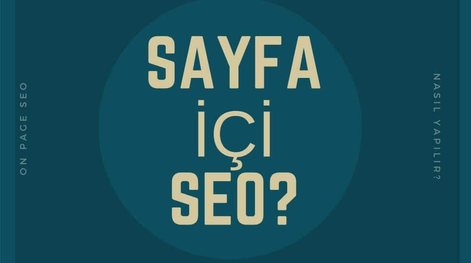 Site İçi SEO Nasıl Yapılmalıdır?